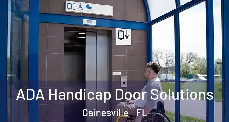 ADA Handicap Door Solutions Gainesville - FL