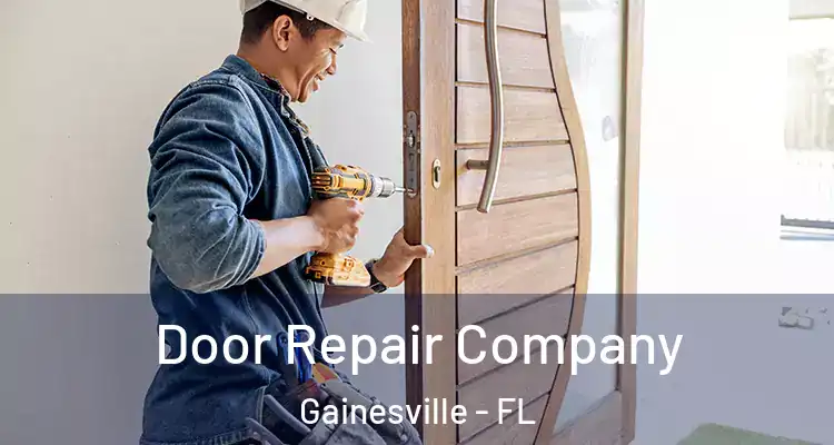 Door Repair Company Gainesville - FL
