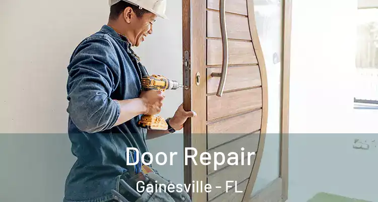 Door Repair Gainesville - FL