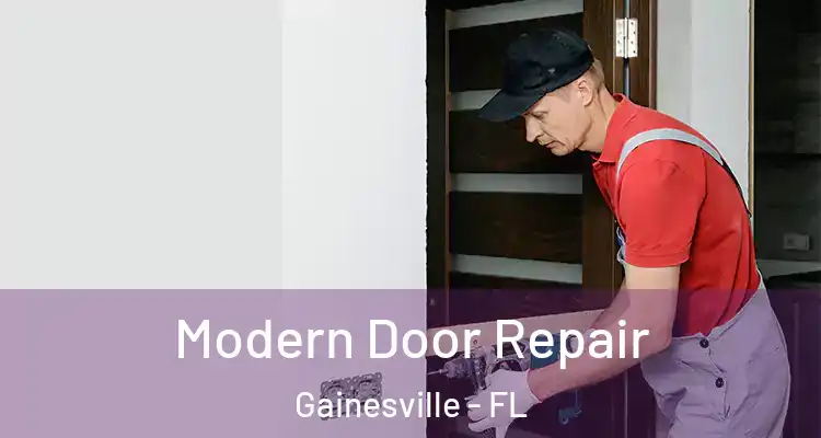 Modern Door Repair Gainesville - FL