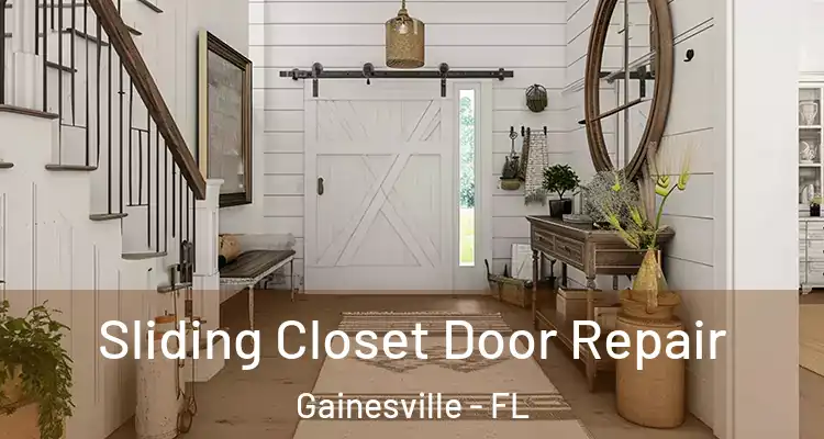 Sliding Closet Door Repair Gainesville - FL