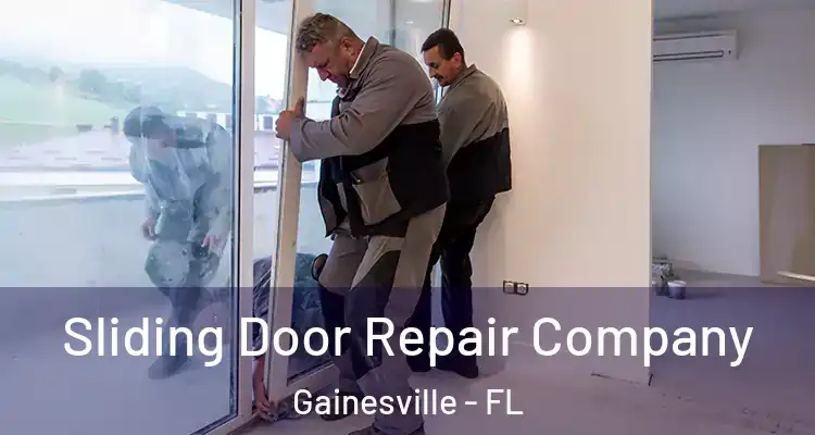 Sliding Door Repair Company Gainesville - FL
